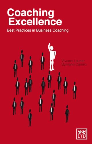 Beispielbild fr Coaching Excellence: Best Practices in Business Coaching zum Verkauf von Books Unplugged