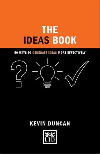 Beispielbild fr The Ideas Book: 50 Ways to Generate Ideas Visually (Concise Advice) zum Verkauf von WorldofBooks