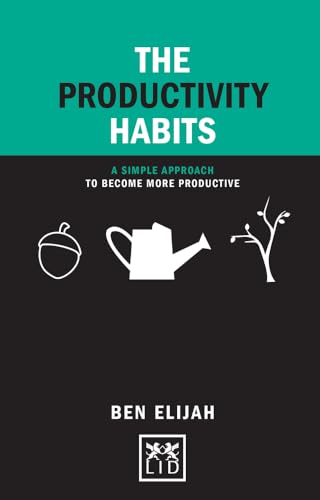 Imagen de archivo de The Productivity Habits: A Simple Approach to Become More Productive (Concise Advice Lab) a la venta por SecondSale