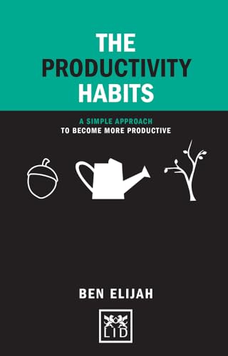 9781907794834: The Productivity Habits: A Simple Framework to Become More Productive (Concise Advice Lab)