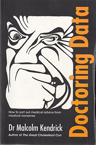 Stock image for Doctoring Data: How to sort out medical advice from medical nonsense for sale by GF Books, Inc.