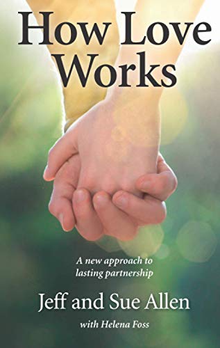 Beispielbild fr How Love Works: A new approach to lasting partnership zum Verkauf von WorldofBooks