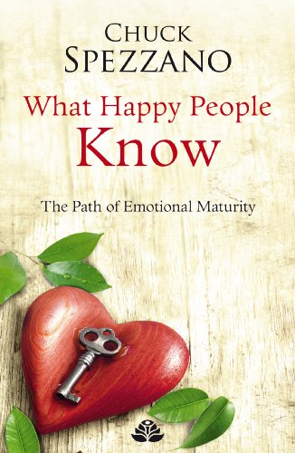9781907798283: What Happy People Know: Volume II: The Path of Emotional Maturity (What Happy People Know: The Path of Emotional Maturity)