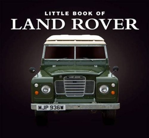 Beispielbild fr Little Book of Land Rover zum Verkauf von AwesomeBooks