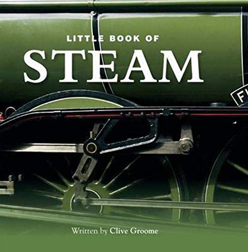 Imagen de archivo de The Little Book of Steam a la venta por WorldofBooks