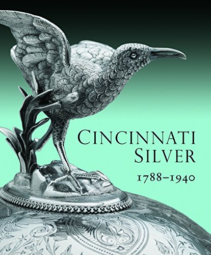 9781907804113: Cincinnati Silver: 1788-1940
