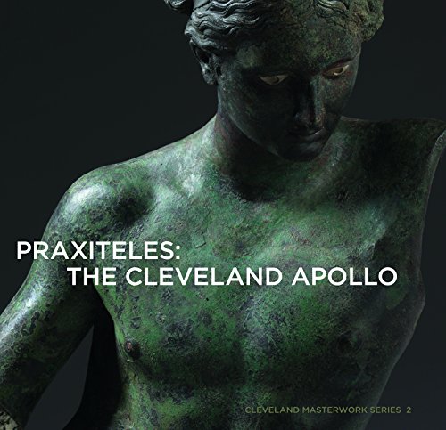 9781907804380: Praxiteles: The Cleveland Apollo (Cleveland Masterwork Series, 2)