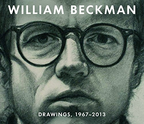 Stock image for William Beckman: Drawings, 1967-2013 for sale by Gulf Coast Books