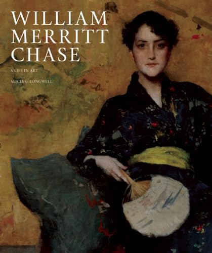 Beispielbild fr William Merritt Chase: A Life in Art zum Verkauf von Alan Angele Popular Culture, IOBA