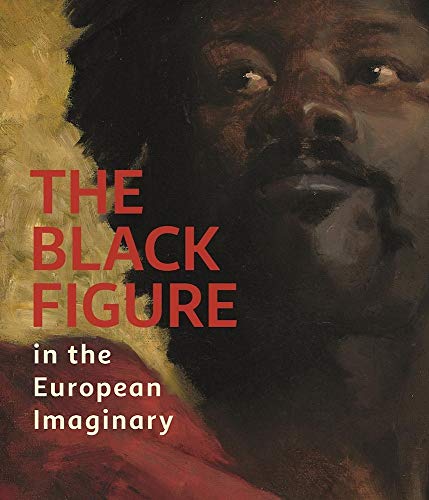 Stock image for The Black Figure in the European Imaginary for sale by Big Bill's Books