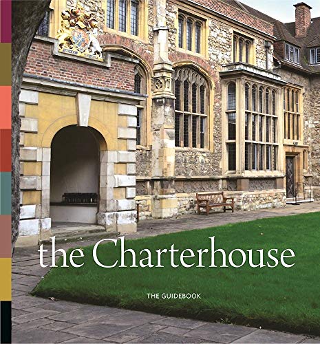 Beispielbild fr The Charterhouse: The Guidebook (Guidebooks) zum Verkauf von Reuseabook