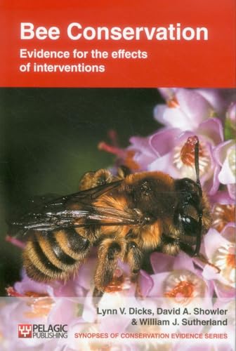 9781907807015: Bee Conservation: Evidence for the Effects of Interventions: 1 (Synopses of Conservation Evidence)