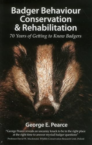 Stock image for Badger Behaviour Conservation & Rehabilitation for sale by Revaluation Books