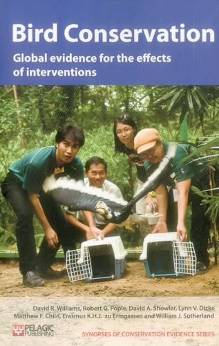 Imagen de archivo de Bird Conservation: Global Evidence for the Effects of Interventions a la venta por Revaluation Books