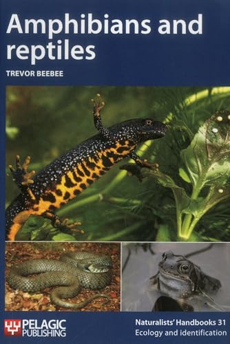 9781907807459: Amphibians and reptiles (Naturalists' Handbook): Vol. 31 (Naturalists' Handbooks)