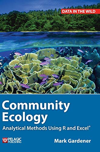 Stock image for Community Ecology: Analytical Methods Using R and Excel for sale by THE SAINT BOOKSTORE