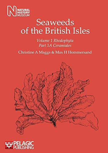 Stock image for Seaweeds of the British Isles: Ceramiales v. 1, Pt. 3A for sale by Revaluation Books