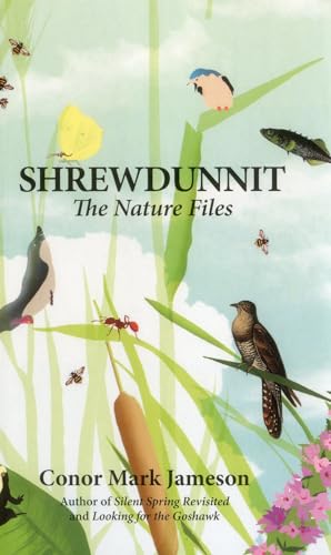 Beispielbild fr Shrewdunnit: The Nature Files zum Verkauf von WorldofBooks