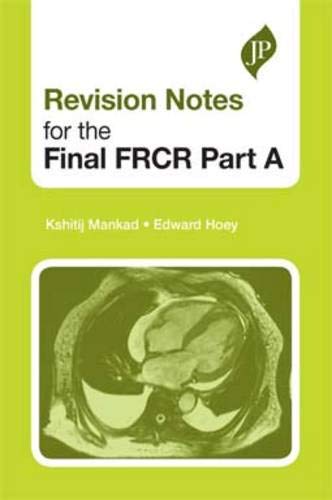 9781907816000: Revision Notes for the Final FRCR Part A