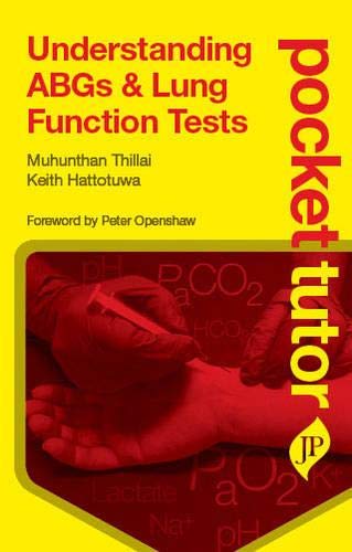 Beispielbild fr Pocket Tutor Understanding ABGs and Lung Function Tests zum Verkauf von WorldofBooks