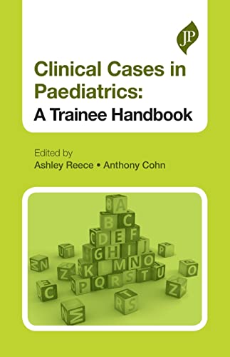 Beispielbild fr Clinical Cases in Paediatrics. A Trainee Handbook zum Verkauf von Research Ink
