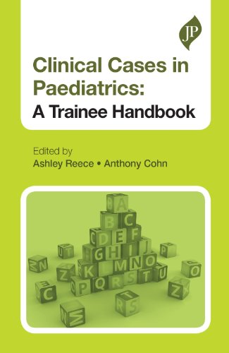 Clinical Cases in Paediatrics. A Trainee Handbook