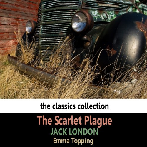 The Scarlet Plague (9781907818233) by Jack London