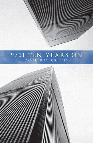 9781907822384: 9/11 Ten Years Later: When State Crimes Against Democracy Succeed