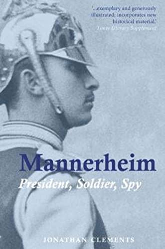 9781907822575: Mannerheim: President, Soldier, Spy