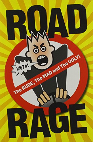 Imagen de archivo de Road Rage: The Rude, the Mad and the Ugly a la venta por WorldofBooks