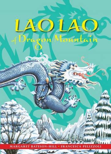 Beispielbild fr Lao Lao of Dragon Mountain: A Chinese Tale (Stories from Around the World): 1 zum Verkauf von WorldofBooks