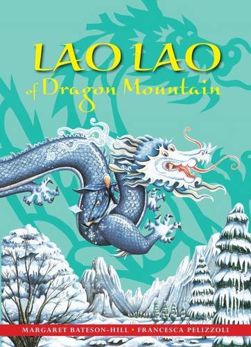 Stock image for Lao Lao of Dragon Mountain: A Chinese Tale (Stories from Around the World): 1 for sale by WorldofBooks