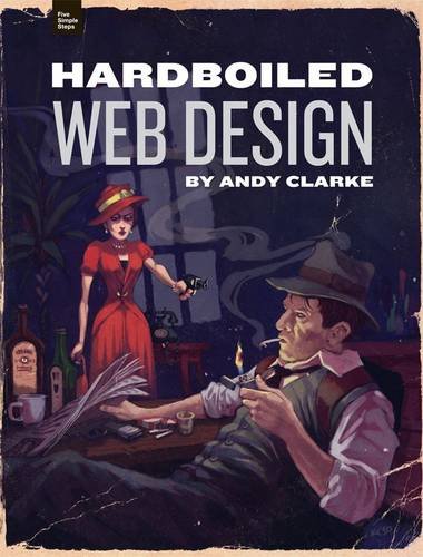 Imagen de archivo de Hardboiled Web Design a la venta por Better World Books