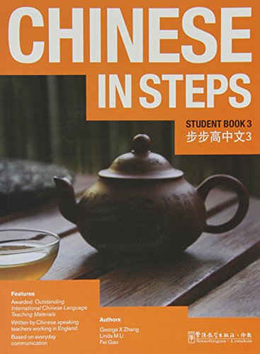 Imagen de archivo de Chinese in Steps. 3 Student Book a la venta por Blackwell's