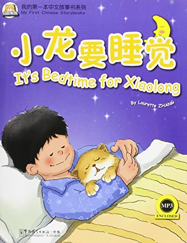 Stock image for It's Bedtime for Xiaolong (My First Chinese Storybooks Series) for sale by WorldofBooks