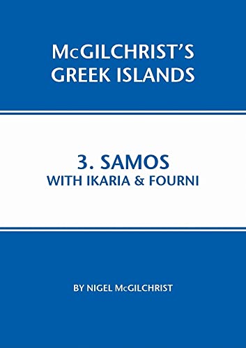 Stock image for Samos: With Ikaria & Fourni (McGilchrist's Greek Islands) for sale by GF Books, Inc.