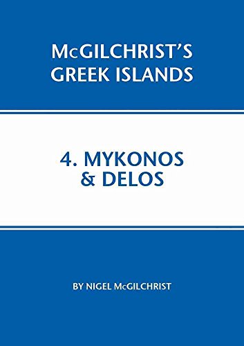 9781907859038: Mykonos and Delos: 4 (McGilchrist's Greek Islands) [Idioma Ingls]