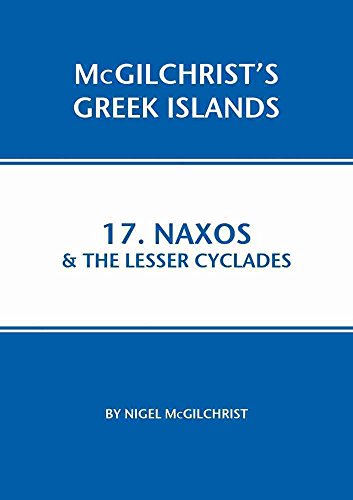 Stock image for Naxos & the Lesser Cyclades: McGilchrist's Greek Islands Book 17 for sale by ThriftBooks-Atlanta