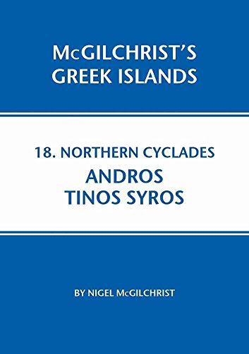 Beispielbild fr Northern Cyclades: Andros, Tinos & Syros (Mcgilchrist's Greek Islands, Band 18) zum Verkauf von Studibuch