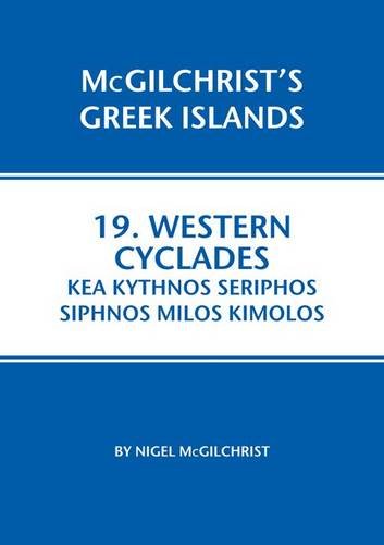 Beispielbild fr Western Cyclades: Kea Kythnos Seriphos Siphnos Milos Kimolos (McGilchrist's Greek Islands, Band 19) zum Verkauf von Studibuch