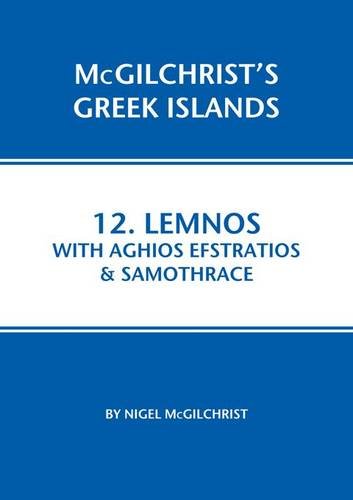 Imagen de archivo de Lemnos with Aghios Efstratios & Samothrace (McGilchrist's Greek Islands, Vol. 12) a la venta por WorldofBooks