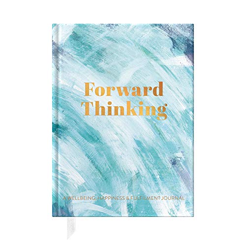 Beispielbild fr Forward Thinking: Wellbeing & Happiness Journal: A Wellbeing & Happiness Journal: 2 (Mindfulness Collection) zum Verkauf von WorldofBooks
