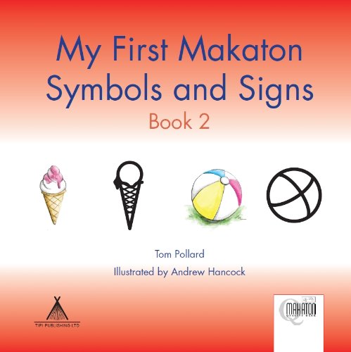 9781907864100: My First Makaton Symbols and Signs: Bk. 2