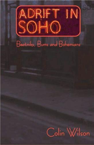 9781907869136: Adrift in Soho (Beats, Bums & Bohemians)