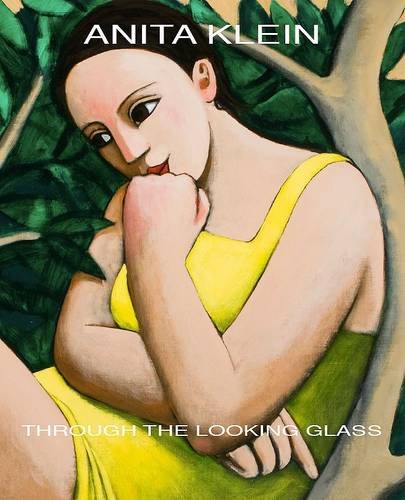 Anita Klein: Through the Looking Glass (9781907869211) by Anita Klein