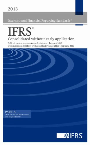 9781907877681: International Financial Reporting Standards IFRS 2013 Consolidated without early application (Blue Book) (2013 International Financial Reporting ... with an Effective Date After 1 January 2013.)