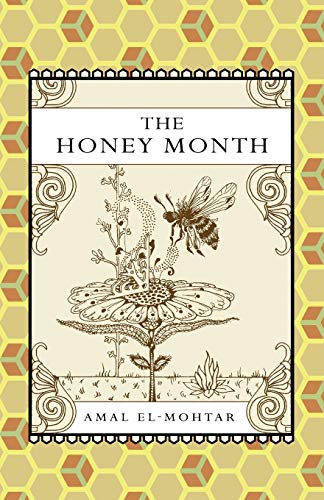 The Honey Month (9781907881008) by Amal El-Mohtar