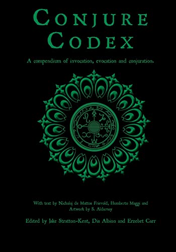 9781907881299: Conjure Codex 2: A Compendium of Invocation, Evocation, and Conjuration