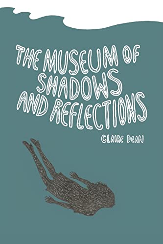 Beispielbild fr The Museum of Shadows and Reflections zum Verkauf von WorldofBooks