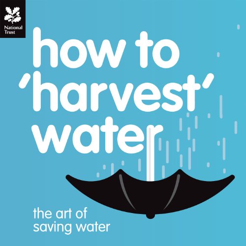 9781907892004: How to 'Harvest' Water: The Art of Saving Water